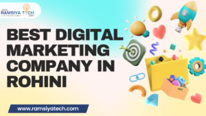 Best Digital Marketing Company In Rohini